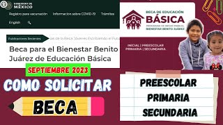 Cómo solicitar BECA Benito Juárez 2023 👦👧 preescolar🖍️primaria✏️secundaria 💻 Registro en línea 2023 [upl. by Siloa443]