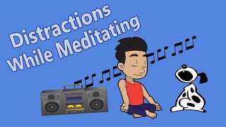 How to Meditate Dealing With Distractions While Meditating [upl. by Ikilisav193]