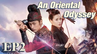 Costume Fantasy An Oriental Odyssey EP2  Starring Janice WuZheng YechengZhang Yujian  ENG SUB [upl. by Nitram]