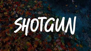 Shotgun Lyrics  George Ezra Bastille Amy Shark [upl. by Modeste330]