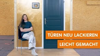 Türen neu lackieren leicht gemacht [upl. by Anilehcim]