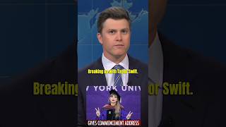 quotTAYLOR SWIFT GIVES COMMENCEMENT ADDRESSquot 😱🤣 COLIN JOST shorts [upl. by Trix]