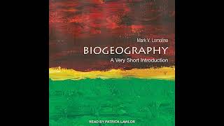 Biogeography A Very Short Introduction [upl. by Nageek]