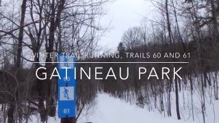 Winter Trail Running Trails 60 and 61 Gatineau Park [upl. by Bj]