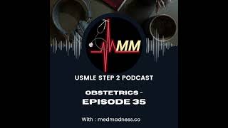 Episode 35  Understanding Fetal Heart Rate Tracing  USMLE Step 2  Med Madness Podcast [upl. by Ynor871]