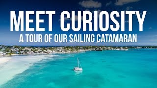 Meet Curiosity  A Full Tour of our Sailing Catamaran [upl. by Magnuson626]