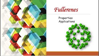 Fullerenes  Properties and Applications [upl. by Canter133]