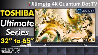 Toshiba Smart TV 4K Series  32quot to 65quot Inch Smart QLED TVs 4 Years Warranty  Official Launch [upl. by Bechler]