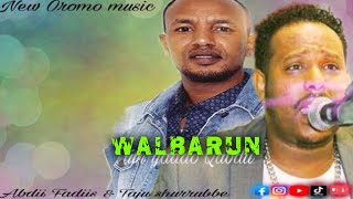 Abdi fadis and Taju ShurrubbeNew Oromo musicWalbarundj Nasa [upl. by Inotna]