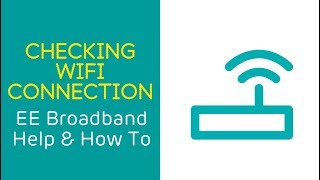 EE Home Broadband Help amp How To Checking your WiFi Connection [upl. by Ovatsug]