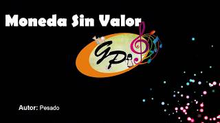 Karaoke Pesado  Moneda sin valor [upl. by Anida]