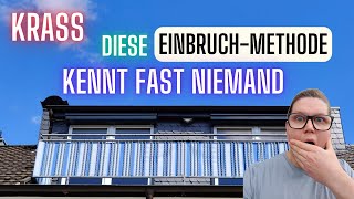 Krass Diese EinbruchMethode kennt fast niemand [upl. by Alaet]