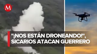 En Guerrero reportan ataques con drones artillados [upl. by Reiche]