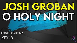 Josh Groban  O Holy Night  Karaoke Instrumental [upl. by Messere216]