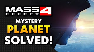 Mass Effect 4 NEW INFO  Mystery Planet Solved [upl. by Merry]