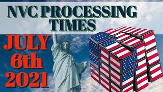 NVC PROCESSING TIME  LATEST  CURRENT JULY 6 2021 US Immigration News CEAC NATIONAL VISA CENTER [upl. by Sibylla833]