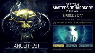 Official Masters of Hardcore Podcast 077 by Angerfist [upl. by Grieve612]