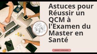 Astuces pour Réussir un QCM à lExamen du Master en Santé [upl. by Jerrilyn]