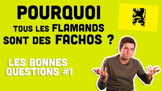 Pourquoi tous les Flamands sont des fachos [upl. by Hiller]