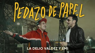 La Delio Valdez y EMI  Pedazo de Papel [upl. by Shurlock]