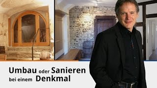 Umbau oder Sanieren bei einem Denkmal [upl. by Goldstein]