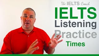 IELTS Listening Practice  Times [upl. by Lona812]