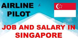 Airline pilot Salary in Singapore  Jobs and Salaries in Singapore [upl. by Eldredge]