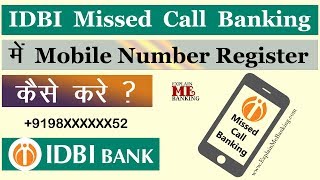 How To Register Mobile Number For IDBI Missed Call Banking  IDBI Missed Call Enquiry Registration [upl. by Ruthi]