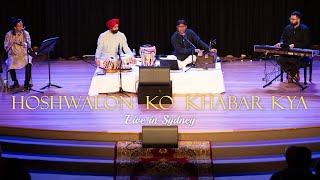 Hoshwalon Ko Khabar Kya  Live in Sydney  Tribute to Jagjit Singh [upl. by Buyse685]