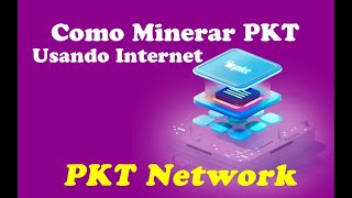 Como Minerar PKT usando Apenas Conexão de Internet [upl. by Ahsimek]