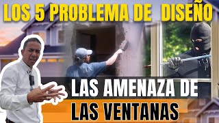 LOS 5 GRAN PROBLEMA DE DISEÑO Las Amenaza de las VENTANAS  Arquitecto Calderón [upl. by Moclam]