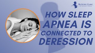 How Are Obstructive Sleep Apnea and Depression Connected [upl. by Neilson]