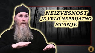 Zašto Živimo u Neizvesnosti i Kako to Utiče na Nas  Monah Arsenije Jovanović [upl. by Buyers]