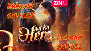 Aaj Ka Hero Episode 631632  Aaj ka Hero pocket fm story  storiesinhindi [upl. by Liew]