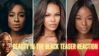 Tyler Perrys Beauty In Black Teaser Reaction [upl. by Remliw]