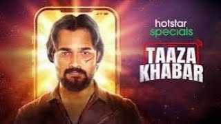 TAAZA KHABAR season 2 EPISODE 1 Bhuvan Bam  Javed jafri  disney hotstar [upl. by Toney]