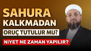 Sahura kalkmadan oruç tutulur mu  Oruca ne zaman niyet edilir [upl. by Ariela]