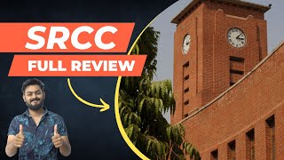 Complete SRCC college review DU  Fees Placements Admission CUET cut offs Exposure Alumni etc [upl. by Sotnas]