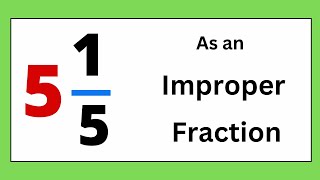 5 15 as an Improper Fraction [upl. by Tsenrae]