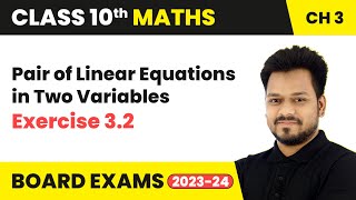 Pair of Linear Equations in Two Variables  Exercise 32  Class 10 Maths Chapter 3  CBSE [upl. by Caye]