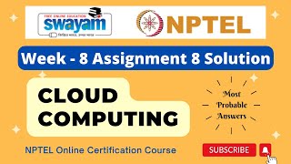 Cloud Computing Week 8 Assignment 8 Solution  NPTEL  Swayam  Jan  Apr 2024 [upl. by Marlea162]