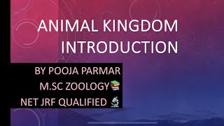 ANIMAL KINGDOM INTRODUCTION OF ANIMAL KINGDOMBASIS OF CLASSIFICATION PART 1 [upl. by Eecal]