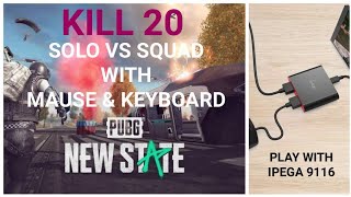 PUBG NEW STATE WITH KEYBOARD AND MAUSE  IPEGA 9116 [upl. by Rabelais]