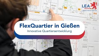 Innovative Quartiersentwicklung  FlexQuartier in Gießen [upl. by Hgielek]