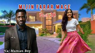 Mijin Farar Mace Episode 28 [upl. by Filmer]