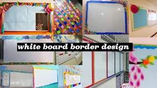 Preschool bulletin border designEasy and simple white board border decoration [upl. by Anitsuj903]