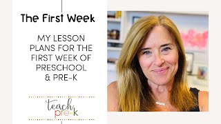 Lesson Plans for the First Week of Preschool amp PreK My Simple amp Successful Method [upl. by Alayne]