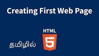 Creating First HTML Web Page Explained in Tamil [upl. by Charlton409]