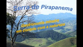 Serra de Pirapanema  Gastronomia mineira em contato com a natureza [upl. by Ahsemik]