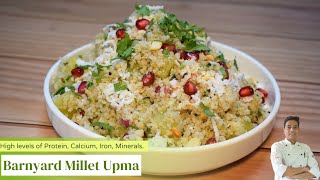 Millet Recipes  Barnyard Millet Upma  How to cook Millets  Chef Sahajan [upl. by Marriott]